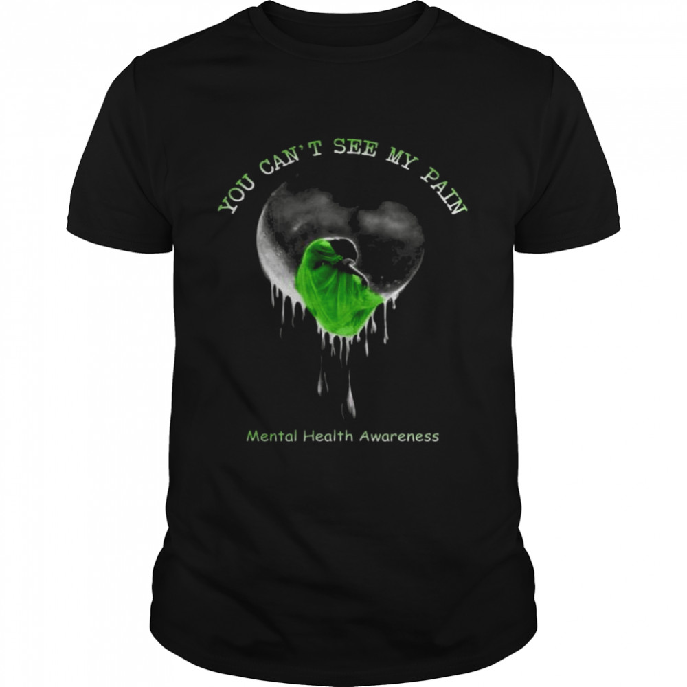 You can’t see my pain Mental Health Awareness shirt Classic Men's T-shirt