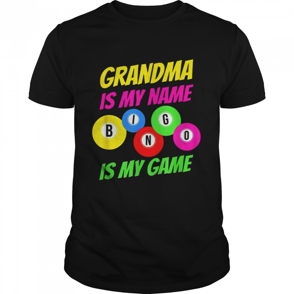 Grandma Is My Name Bingo Is My Game Bingo Player  Classic Men's T-shirt