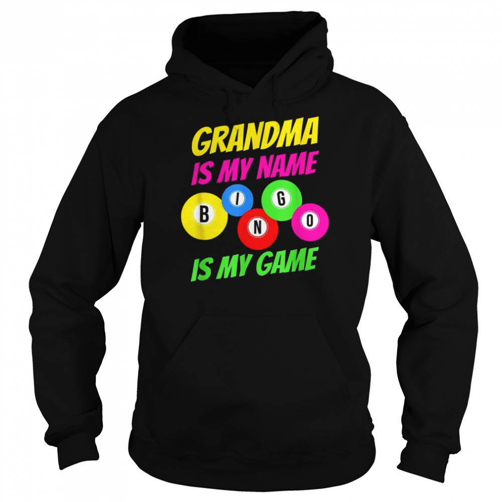 Grandma Is My Name Bingo Is My Game Bingo Player  Unisex Hoodie