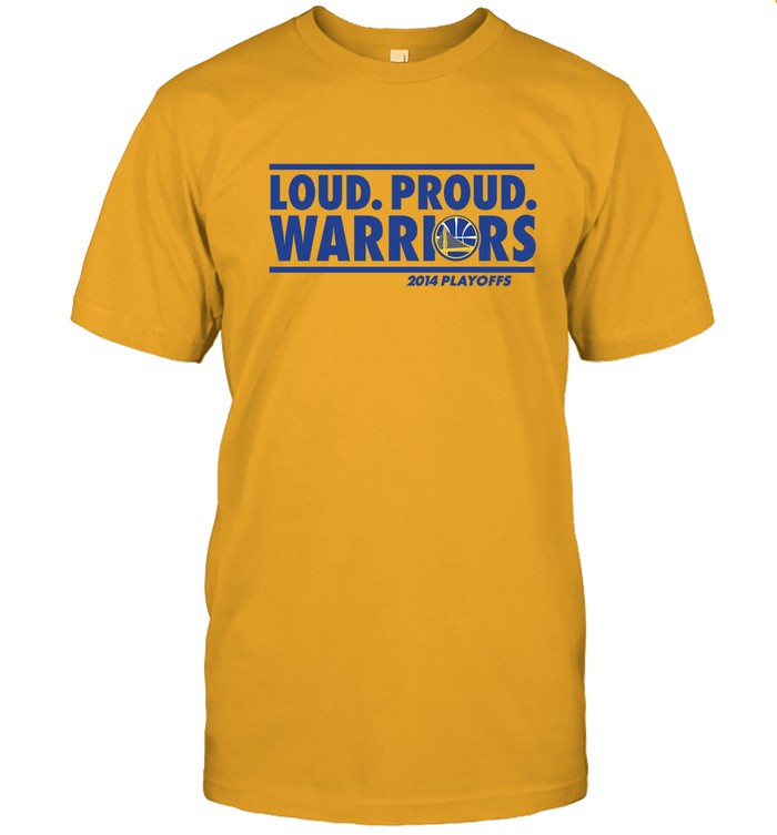 Loud Proud Warriors Shirt