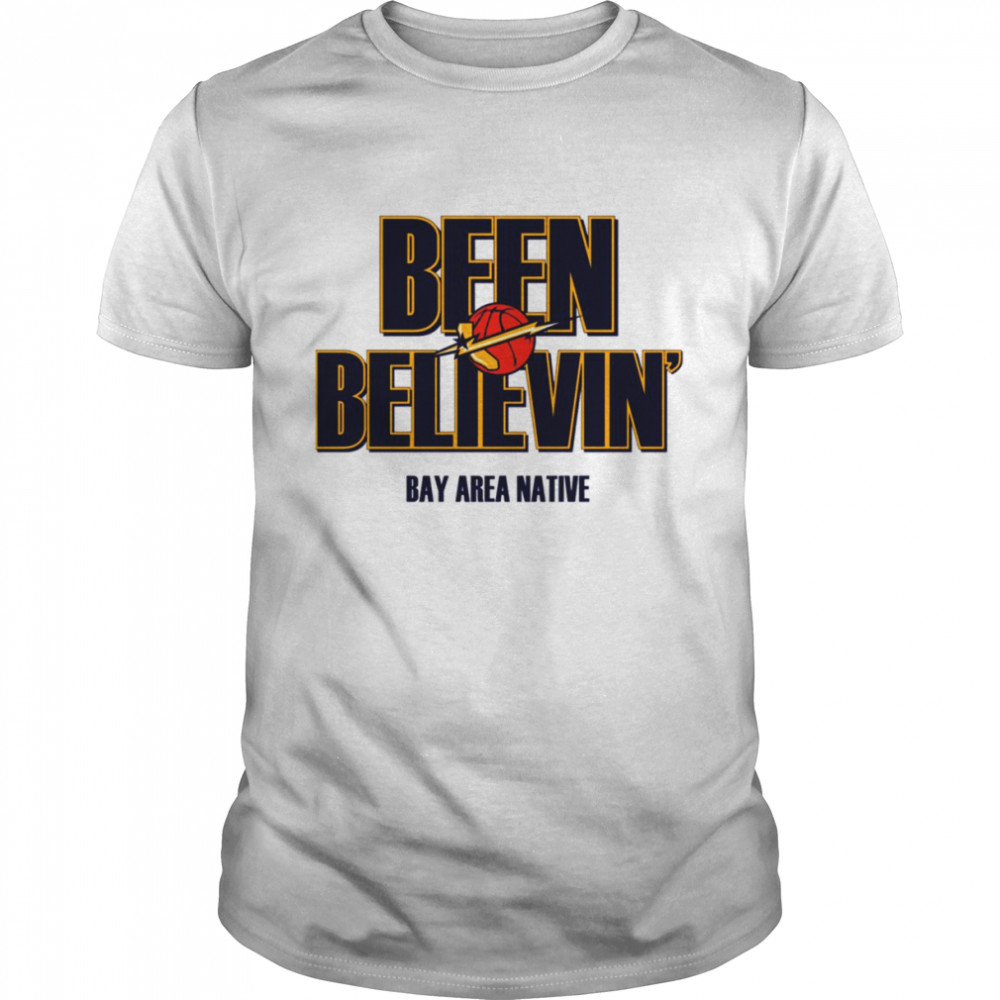 Dubs Been Believin Golden State Warriors shirt Classic Men's T-shirt