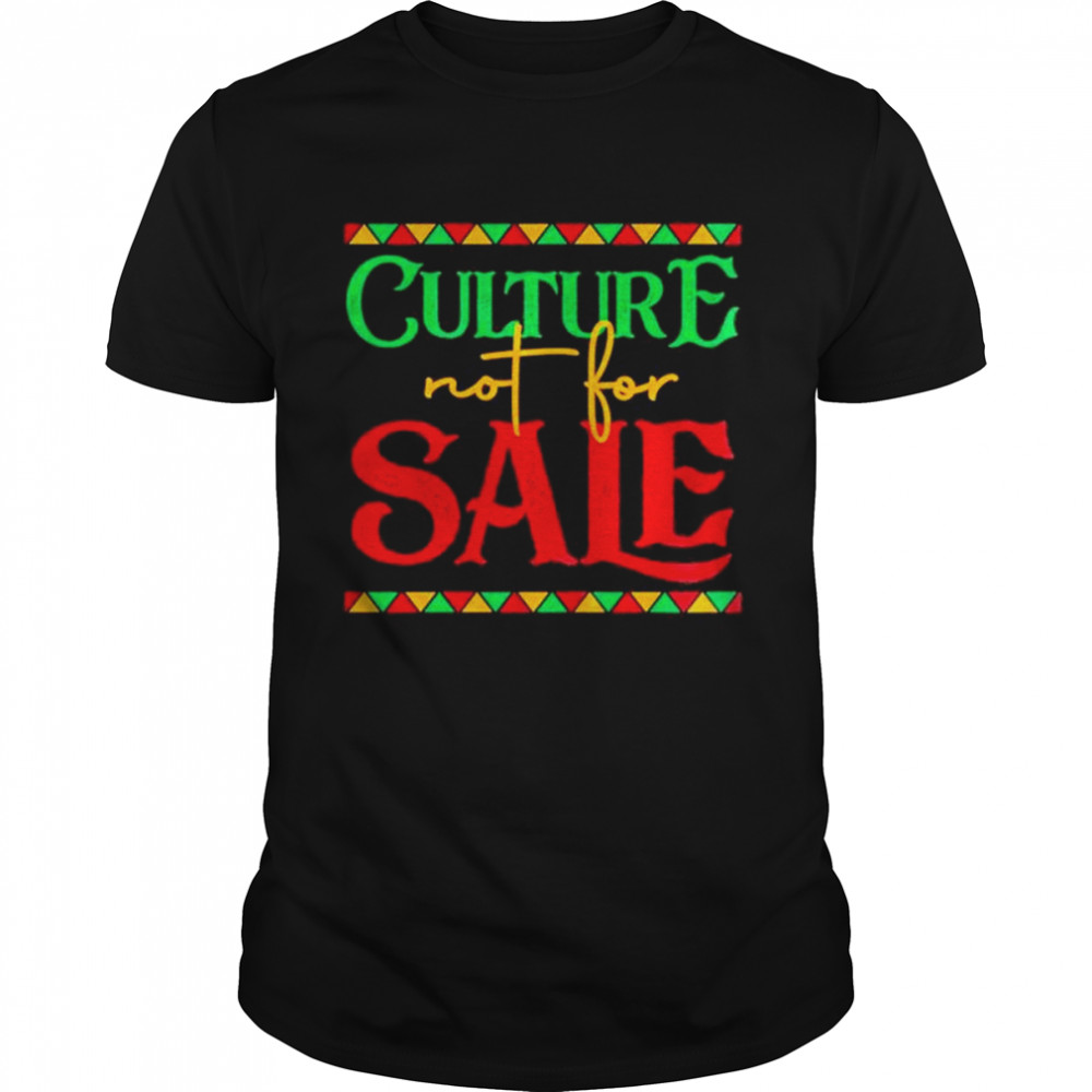 Culture Not For Sale Black Woman Gifts T- Classic Men's T-shirt