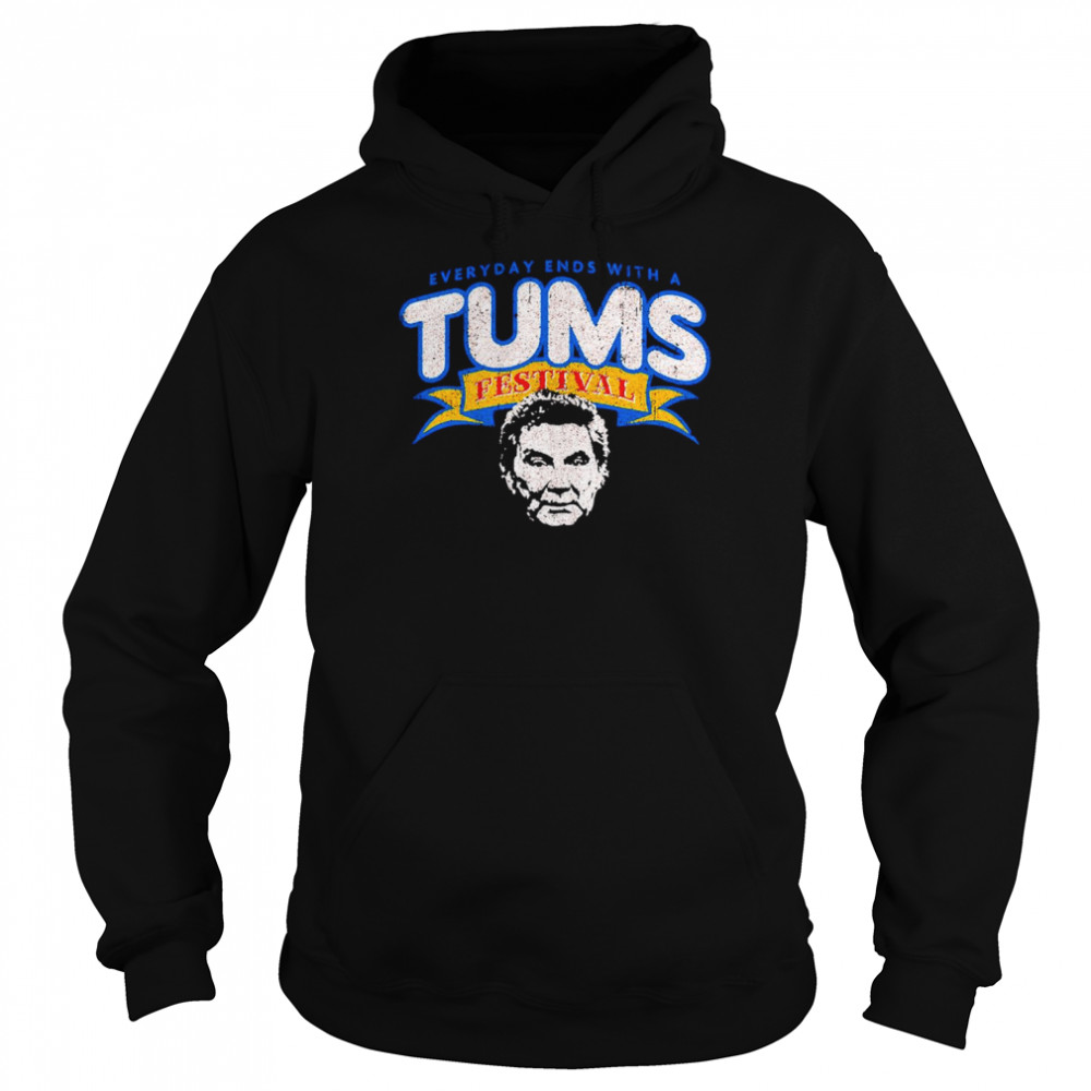 Everyday ends with a Tums Festival shirt - Trend T Shirt Store Online