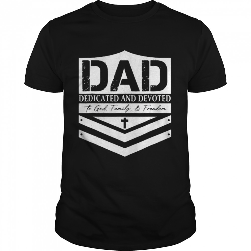 Happy Father’s Day Dad Dedicated and Devoted  Classic Men's T-shirt