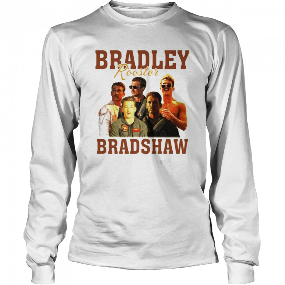 Bradley Rooster Bradshaw Miles Teller Top Gun Maverick shirt Long Sleeved T-shirt