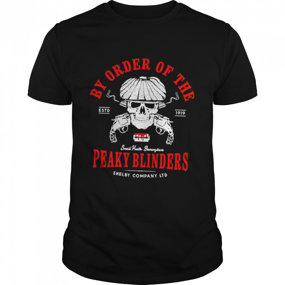 By Order Of The Fookin’ Peaky Blinders shirt Classic Men's T-shirt
