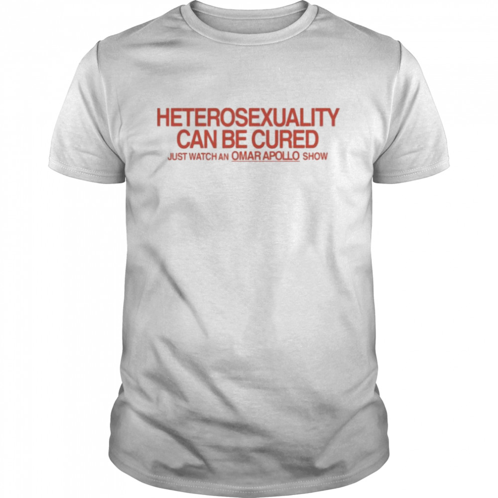 Heterosexuality Can Be Cured Just Watch An Omar Apollo Show  Classic Men's T-shirt