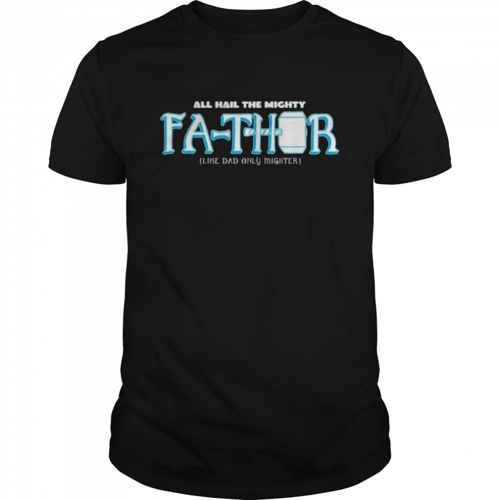 Marvel hail the mighty fa-thor simple father’s day shirt Classic Men's T-shirt