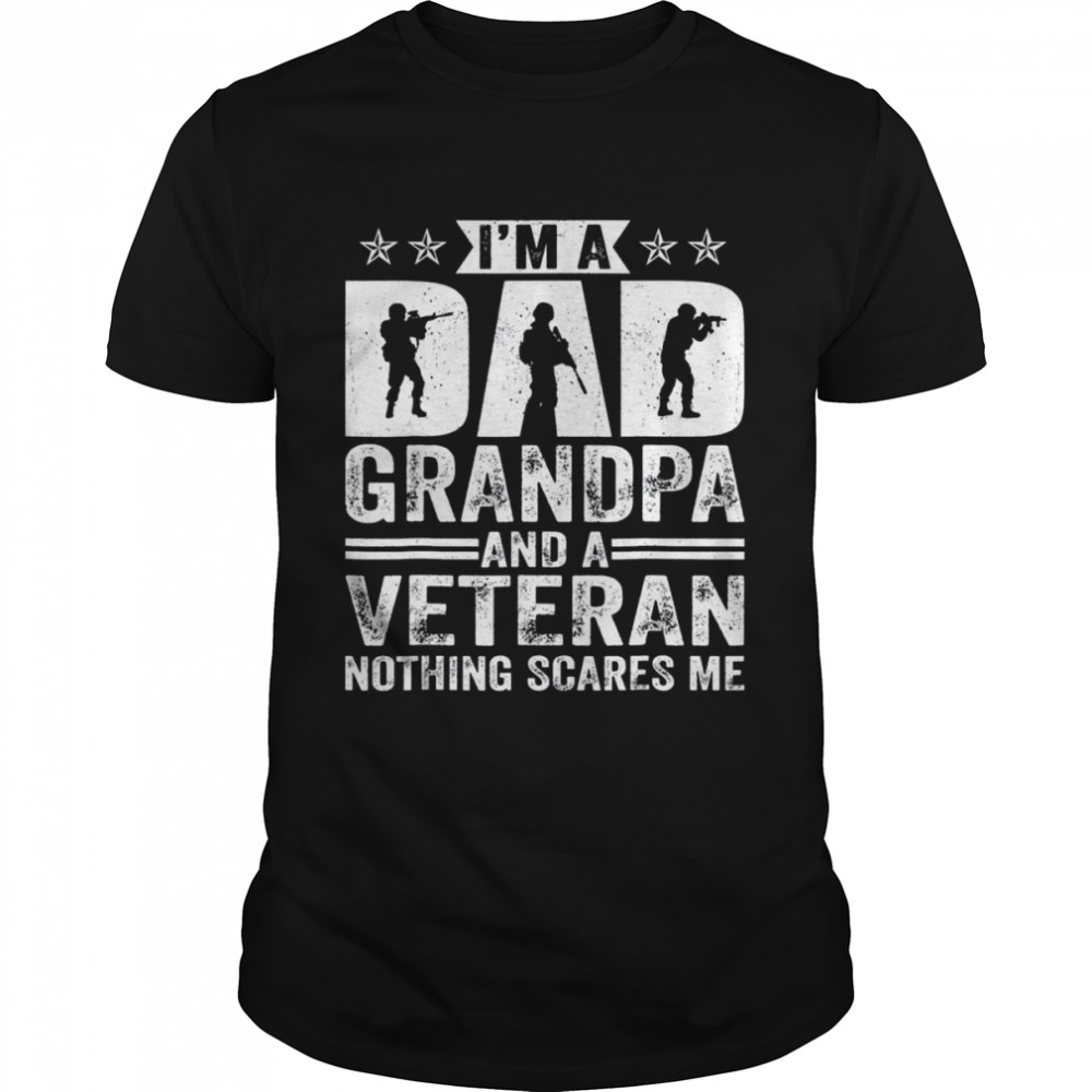 I’m A Dad Grandpa Veteran Father’s Day  Classic Men's T-shirt