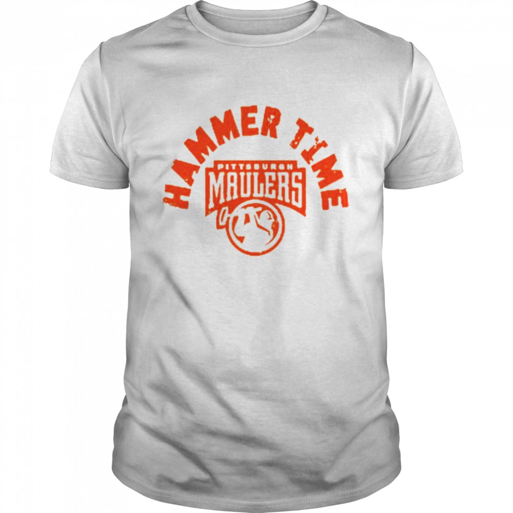 Pittsburgh Maulers Hammer Time unisex T-shirt