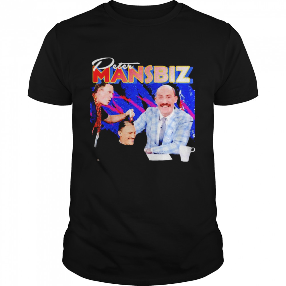 Peter Mansbiz Biz shirt