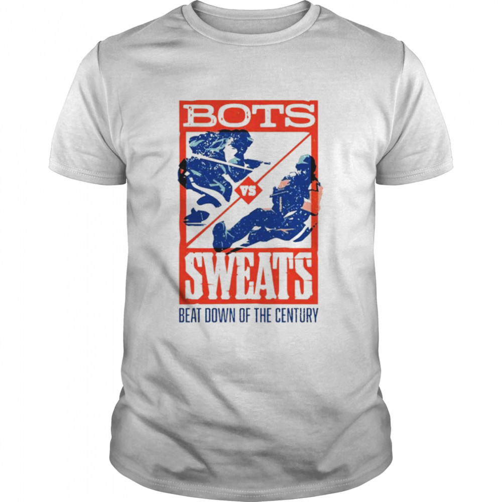 Bots Sweats Beat Down Of The Century shirt Classic Men's T-shirt