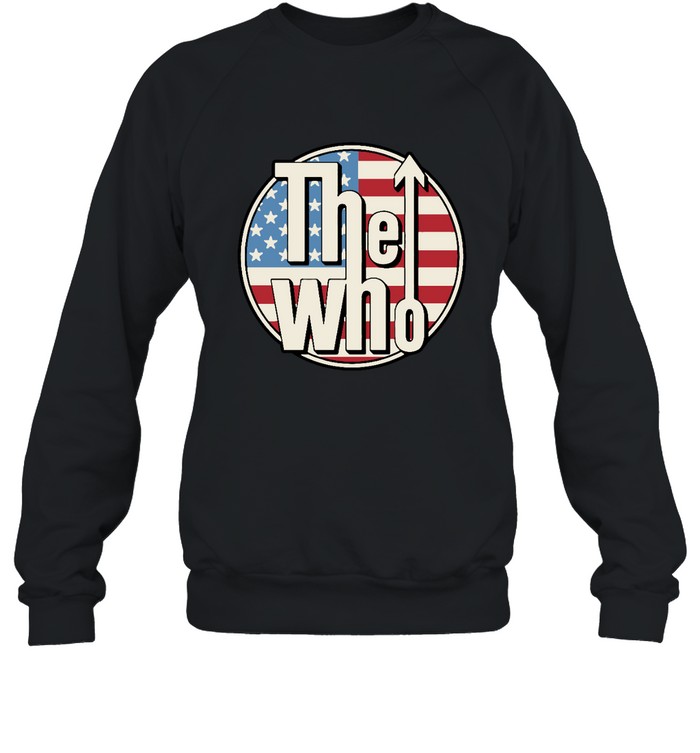 The Who Hits Back American Flag T- Unisex Sweatshirt