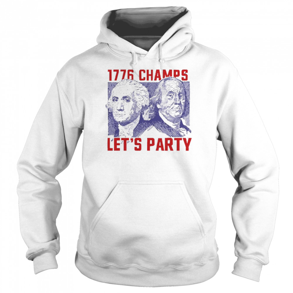 1776 champs let’s party shirt Unisex Hoodie