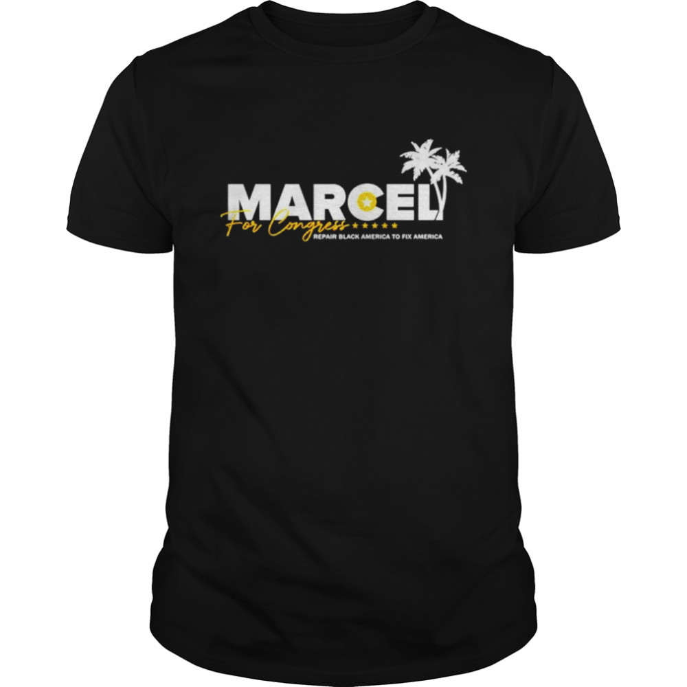 Marcel For Congress shirt