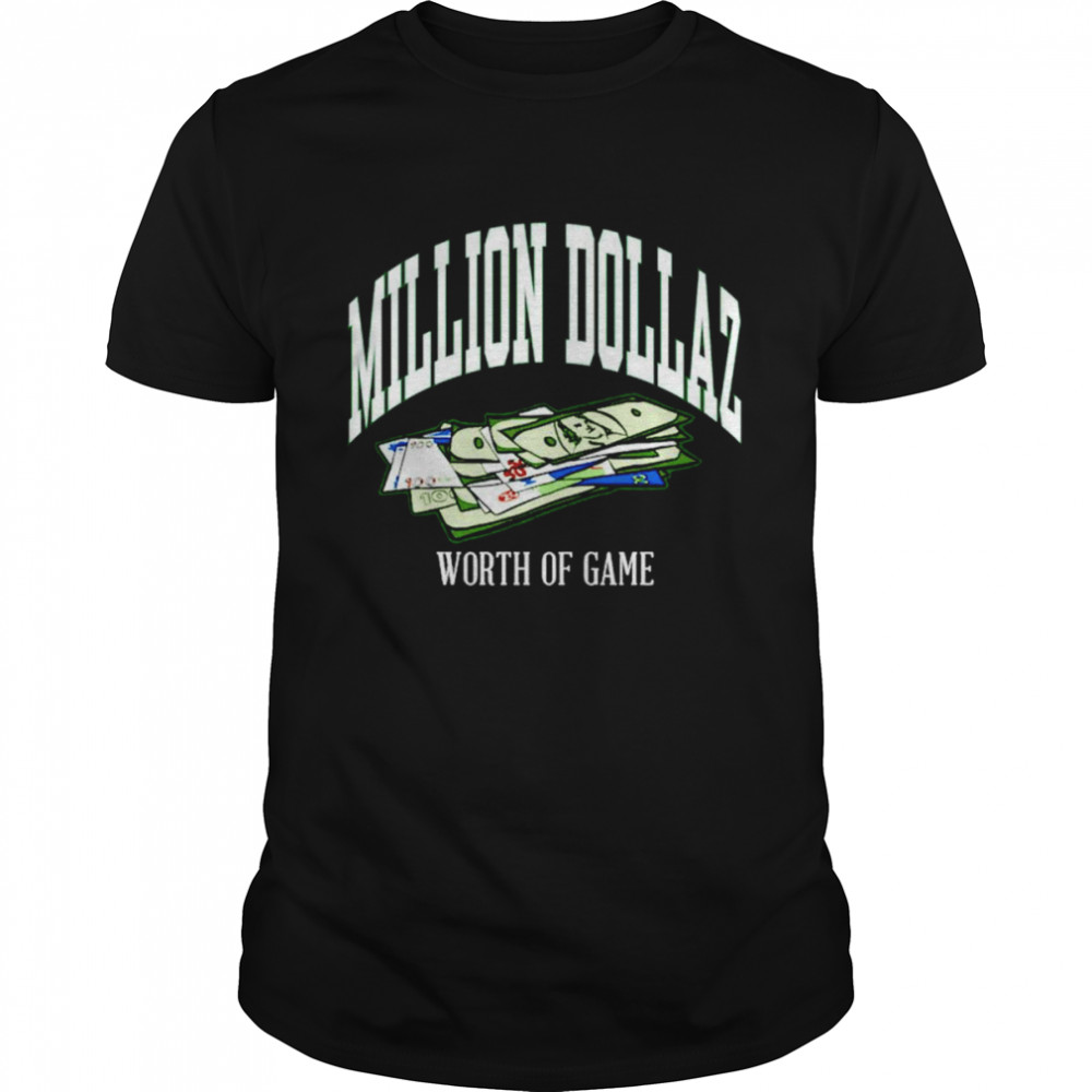 Million Dollaz worth of game shirt Classic Men's T-shirt