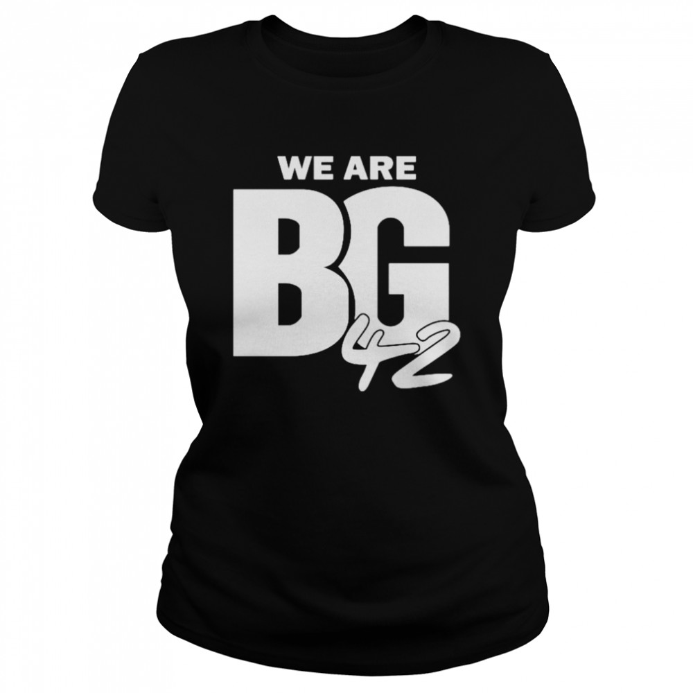 We Are Bg 42 unisex T-shirt Classic Women's T-shirt