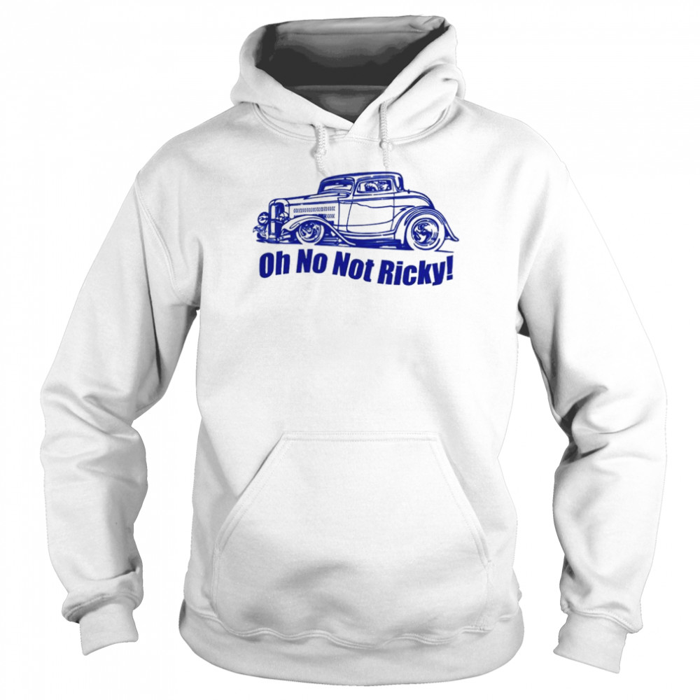 Oh No Not Ricky Classic Unisex Hoodie