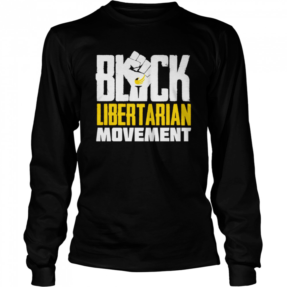 Black Libertarian movement shirt Long Sleeved T-shirt