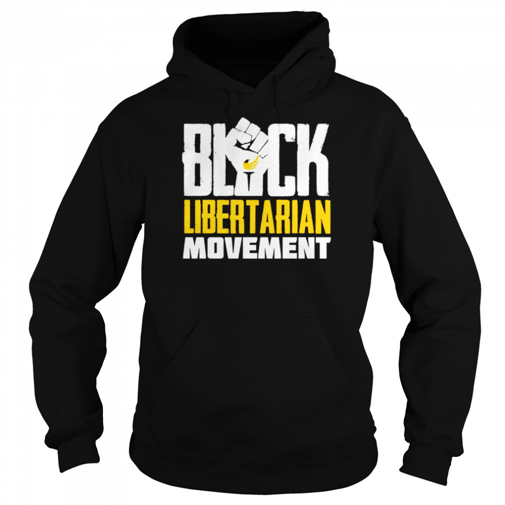 Black Libertarian movement shirt Unisex Hoodie