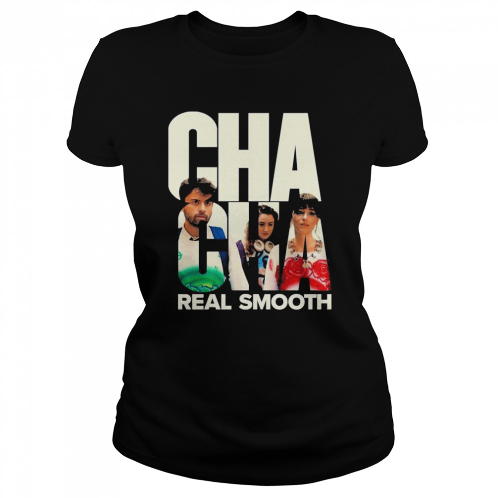 Cha Cha Real Smooth Clean T- Classic Women's T-shirt