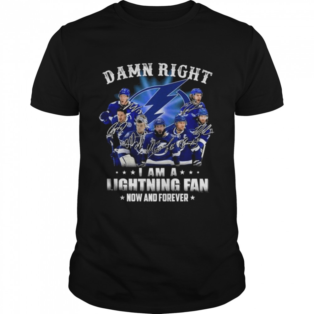 Damn right I am a Tampa Bay Lightning fan now and forever signatures 2022 shirt Classic Men's T-shirt