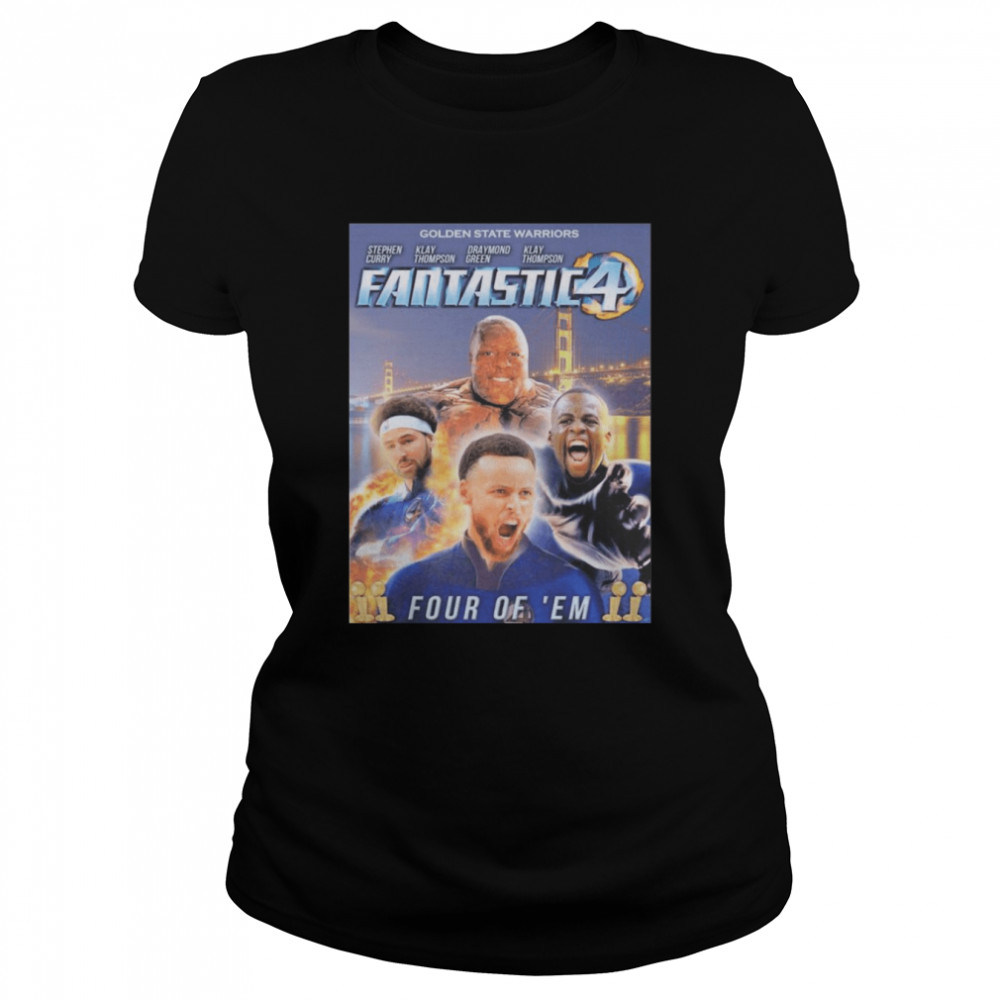Fantastic 4 Four Of ‘Em Golden State Warriors Classic Women's T-shirt