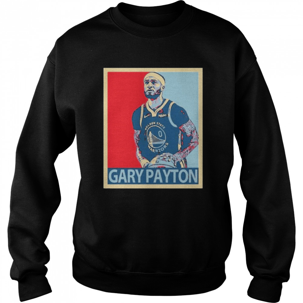 Gary Payton Legend GSW Hope Unisex Sweatshirt