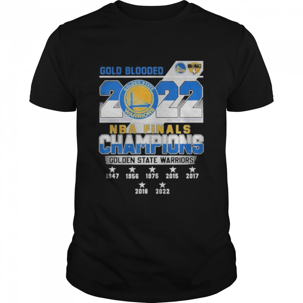 Gold Blooded 2022 Nba Finals Champions Golden State Warriors 19472022 T- Classic Men's T-shirt