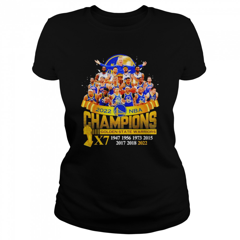 Golden State Warriors 2022 NBA Champions 7X 1947-2022 signatures shirt Classic Women's T-shirt