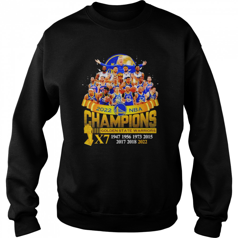 Golden State Warriors 2022 NBA Champions 7X 1947-2022 signatures shirt Unisex Sweatshirt