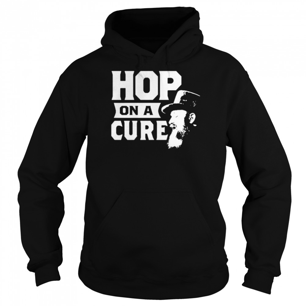 Hop on a cure shirt Unisex Hoodie