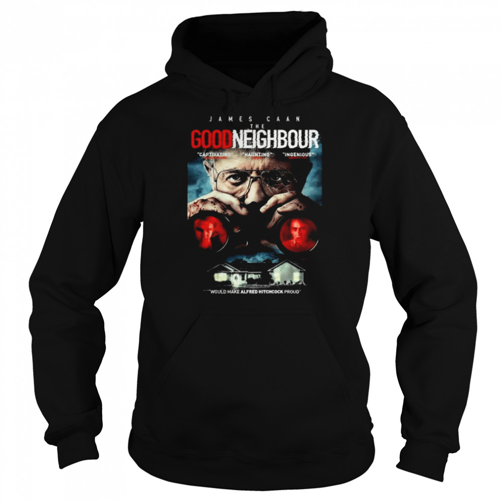 James Caan The Good Neighbor Would Make Alfred Hitchcock Proud  Unisex Hoodie