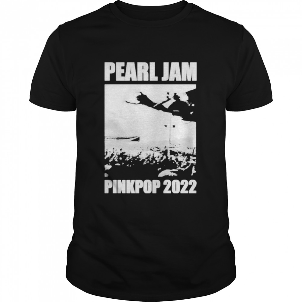 Pearl Jam Pinkpop 2022 shirt