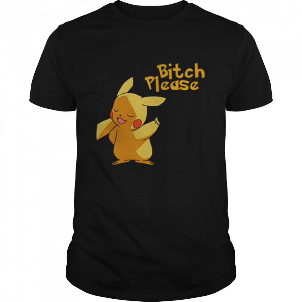 Pokemon pikachu bitch please shirt Classic Men's T-shirt