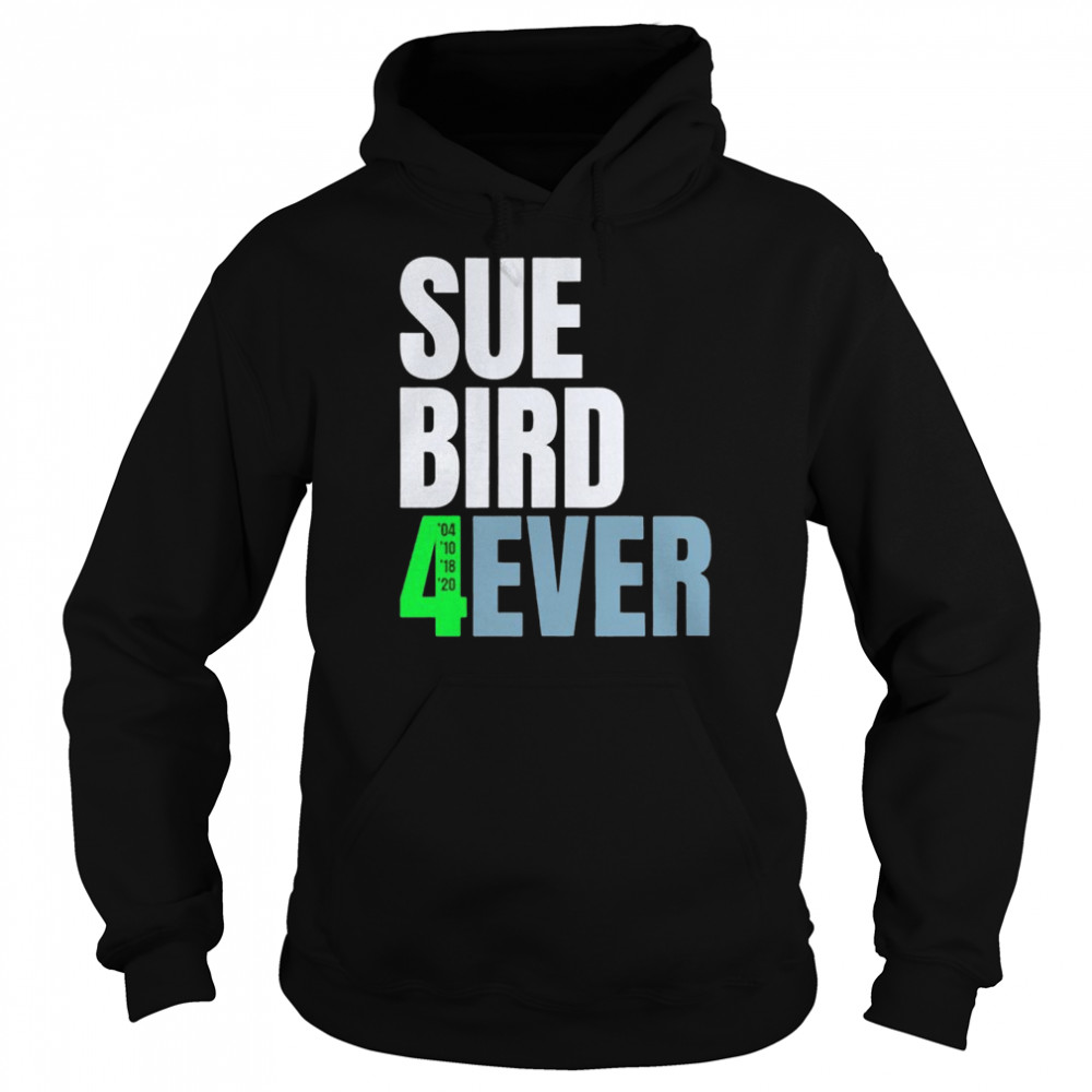 Sue Bird Seattle Storm forever shirt Unisex Hoodie