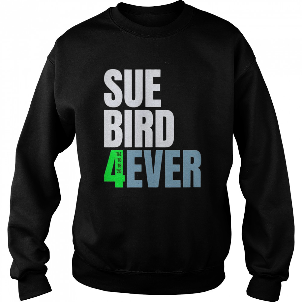 Sue Bird Seattle Storm forever shirt Unisex Sweatshirt