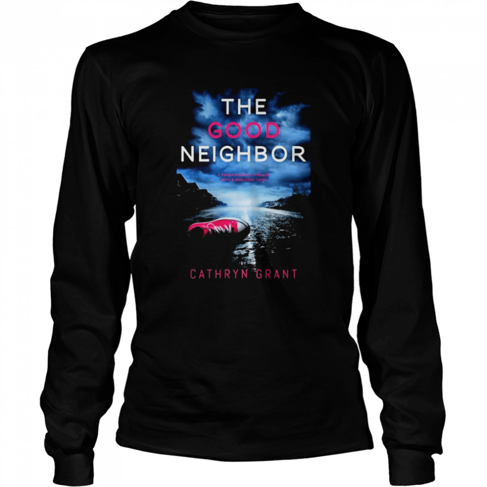 The Good Neighbor Cathryn Grant  Long Sleeved T-shirt