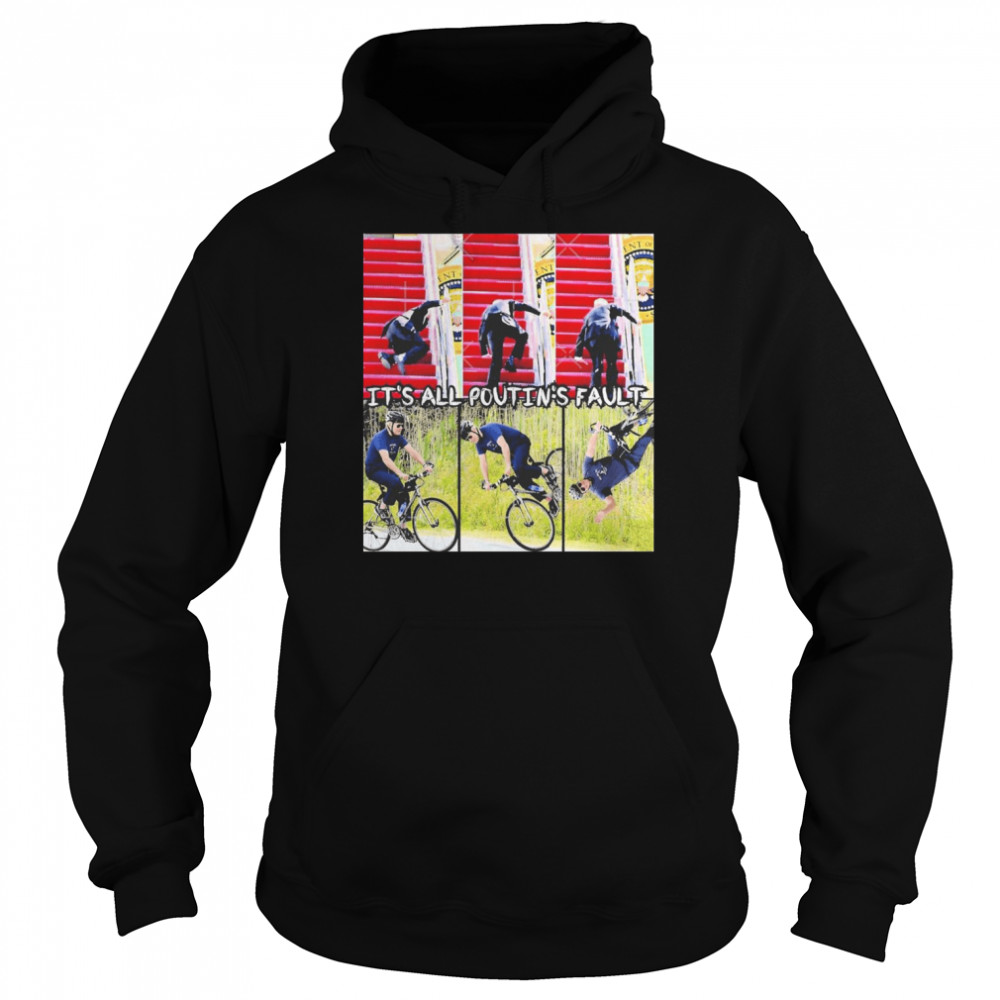 Biden Fall Off The Bike It’s All Poutin’s Fault  Unisex Hoodie