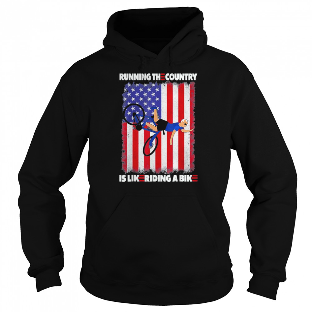 Biden Running The Country Is Like Riding A Bike America Flag  Unisex Hoodie
