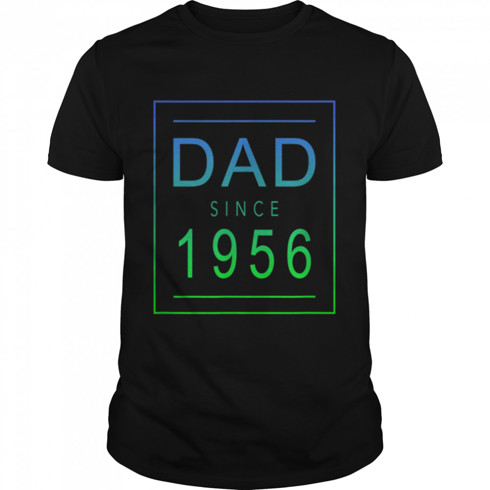 Dad Since – 1956 – 56 – Aesthetic Promoted to Daddy – Father T-Shirt B0B4K12MK9