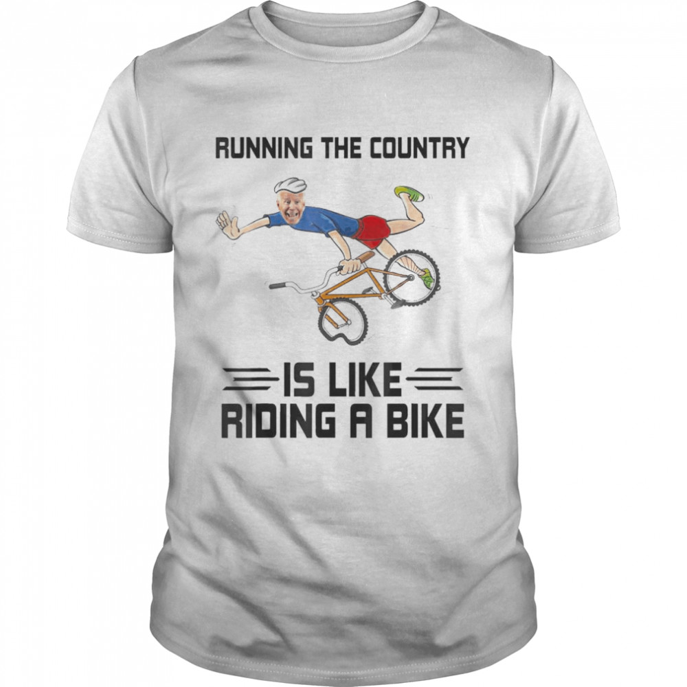 Running The Country Is Like Riding A Bike – Biden Falls Off T- Classic Men's T-shirt