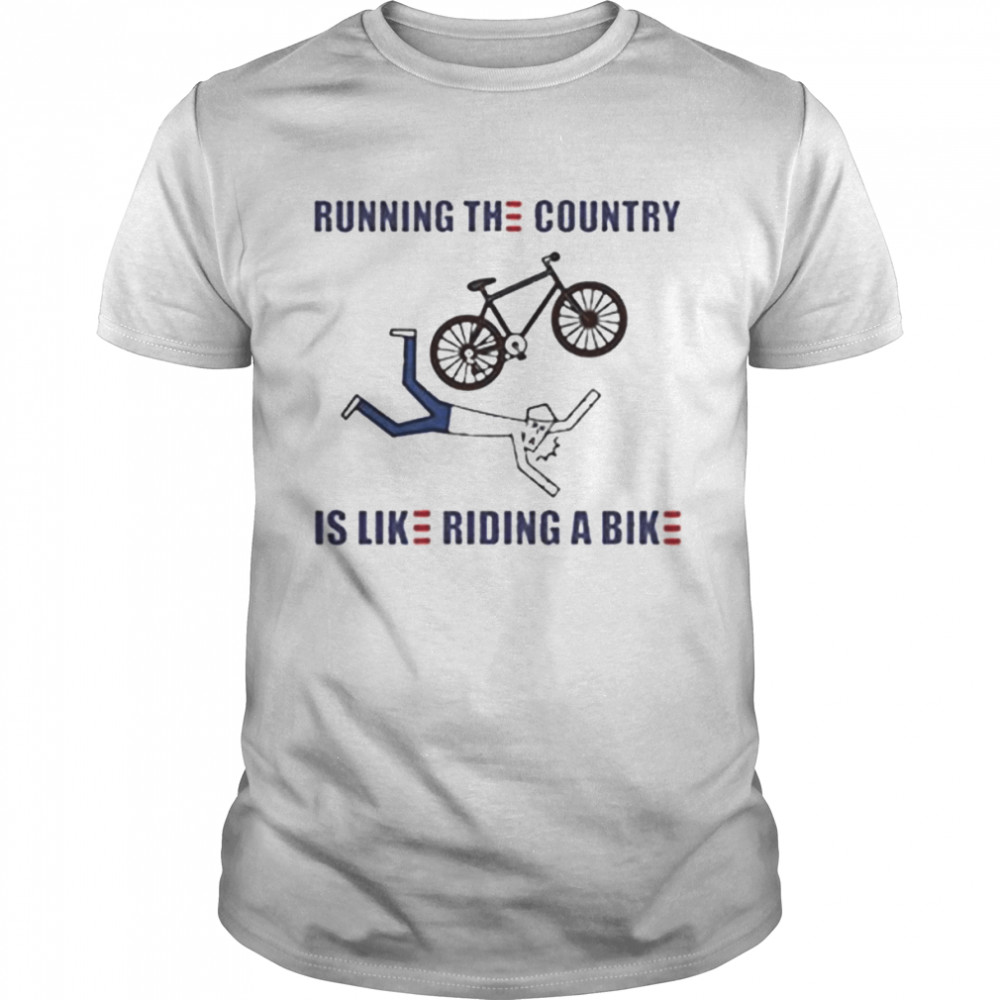 Running the country is like riding a bike Funny Joe Biden 2022 shirt Classic Men's T-shirt