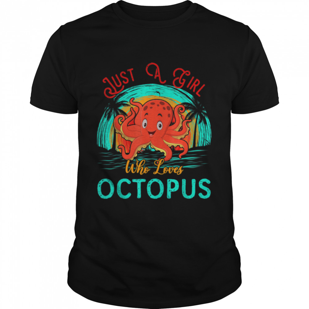Vintage Retro Just A Girl Who Loves Octopus On Beach Lover T-Shirt B0B4K1RZRD