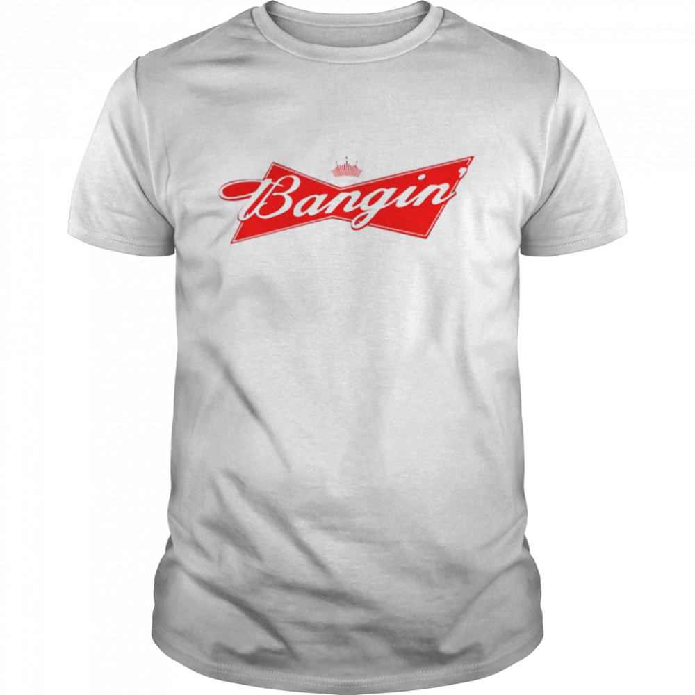 Bangin’ Bud shirt Classic Men's T-shirt