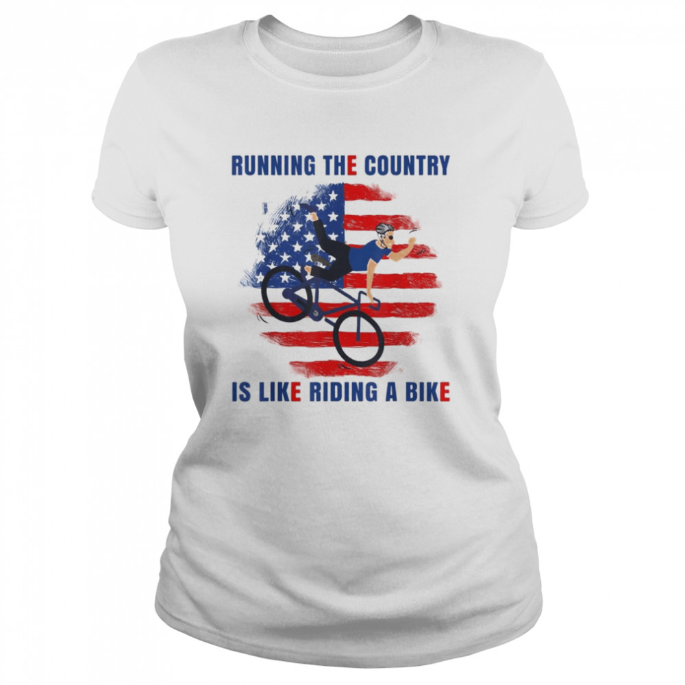 Biden Running The Country Is Like Riding A Bike Design USA flag T- Classic Women's T-shirt