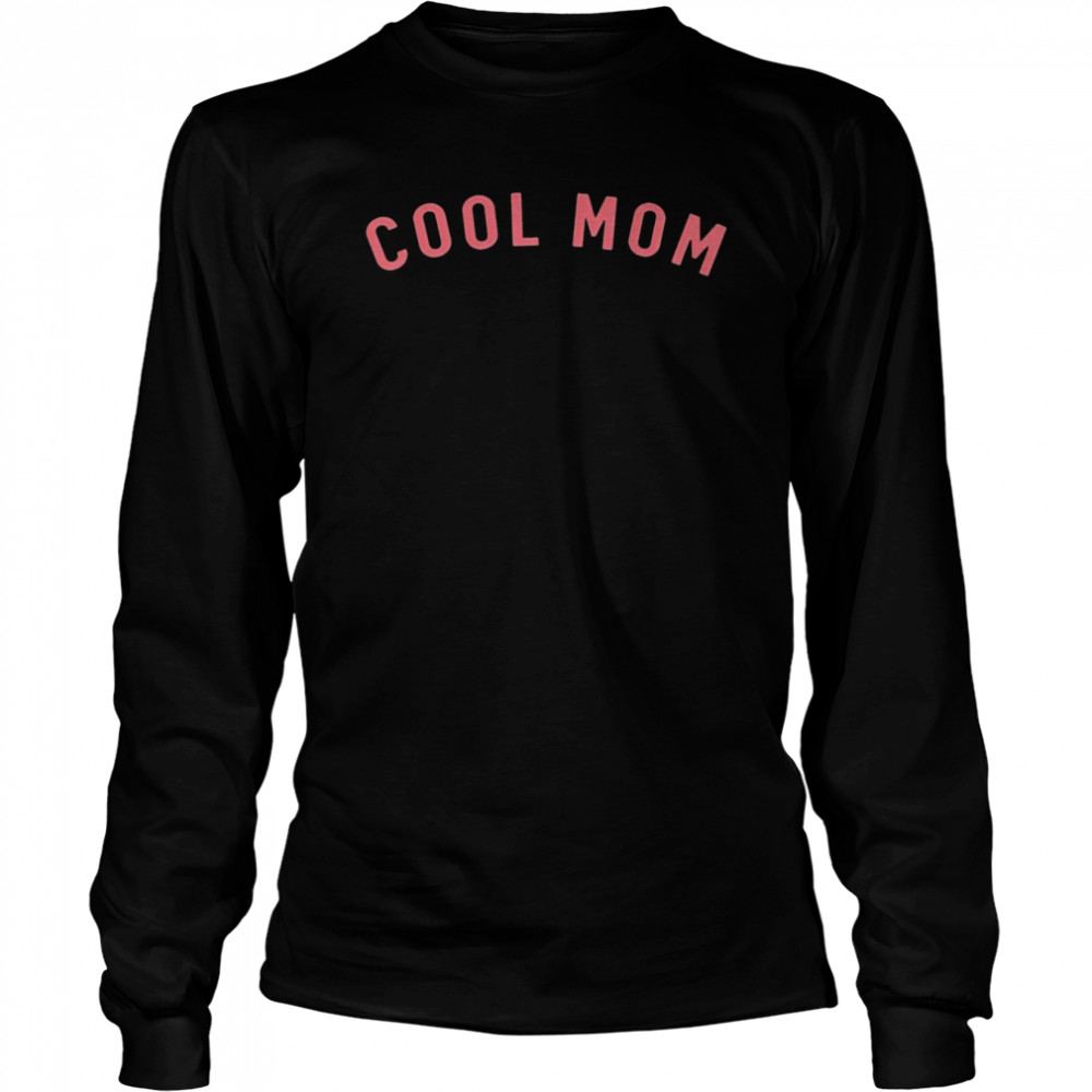 Cool Mom 2022 T-shirt Long Sleeved T-shirt