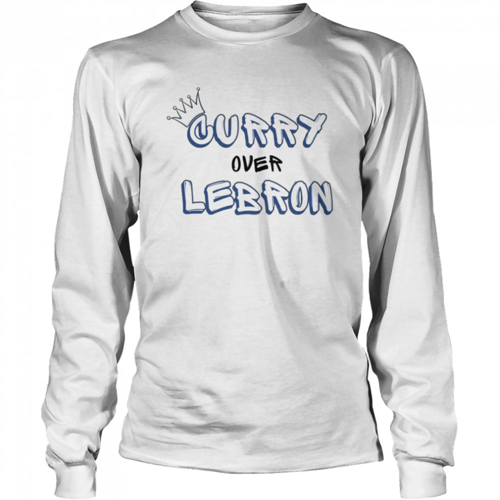 Curry Over Lebron shirt Long Sleeved T-shirt