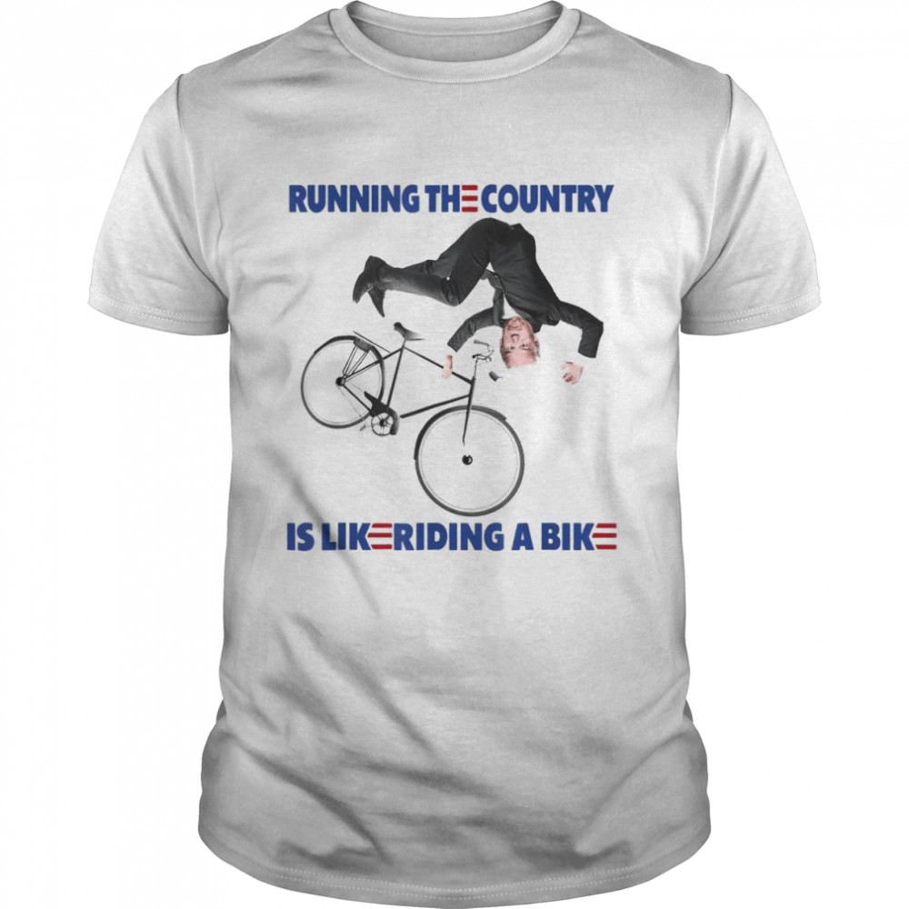 Falling With Biden Ridin Running the country is like riding a bike T- Classic Men's T-shirt