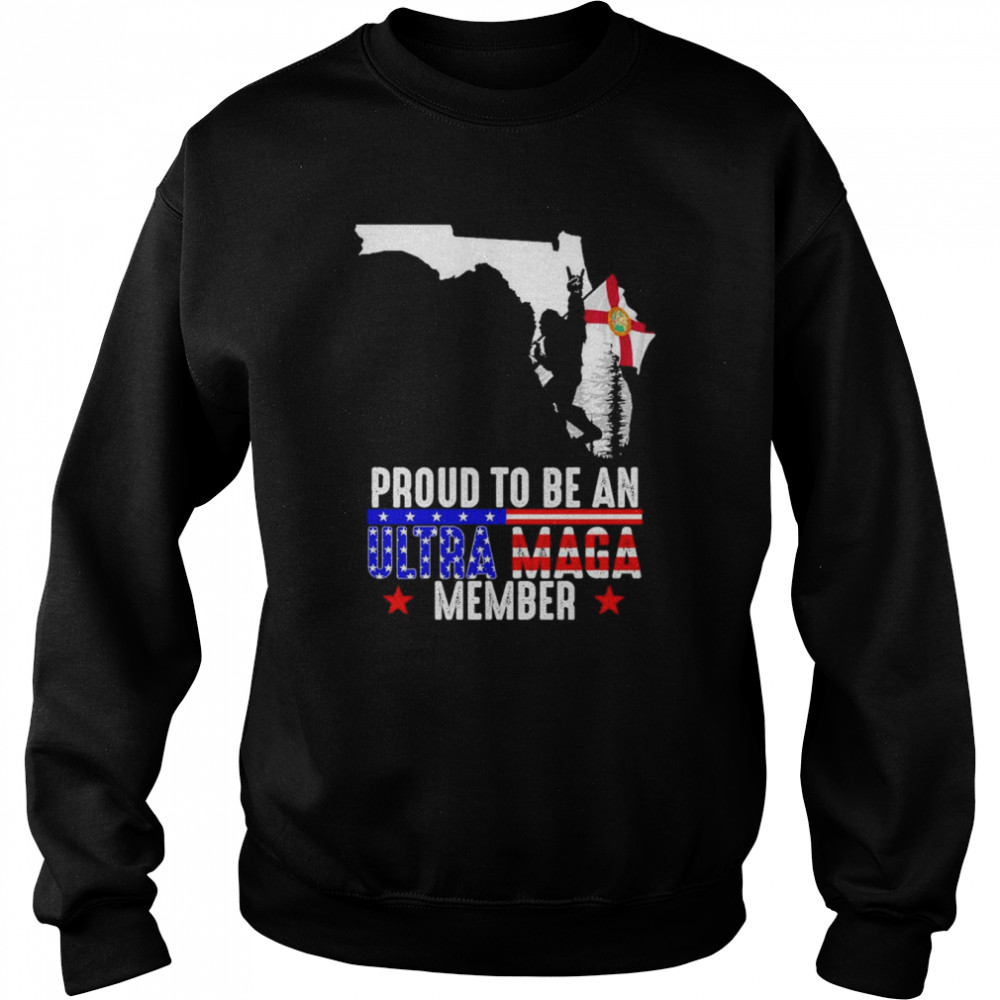 Florida America Bigfoot Proud To Be An Ultra Maga Member  Unisex Sweatshirt